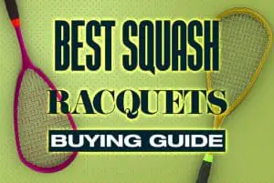 Best Squash Racquet Buyers Guide