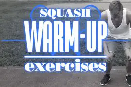Squash Warmup Exercises 2