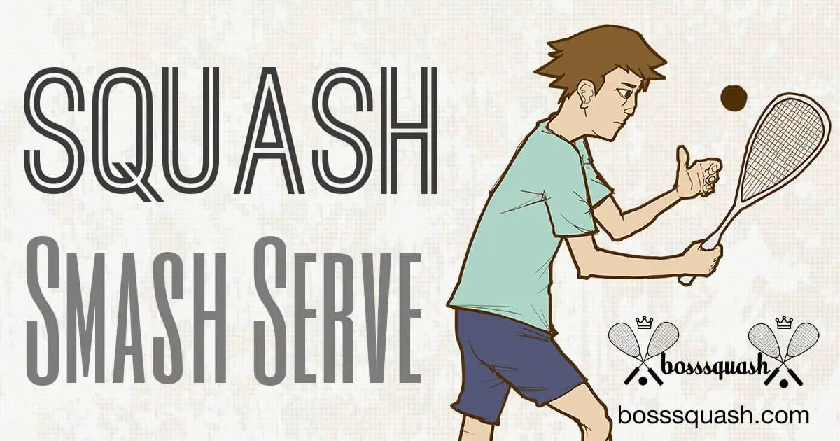 Squash Smash Serve