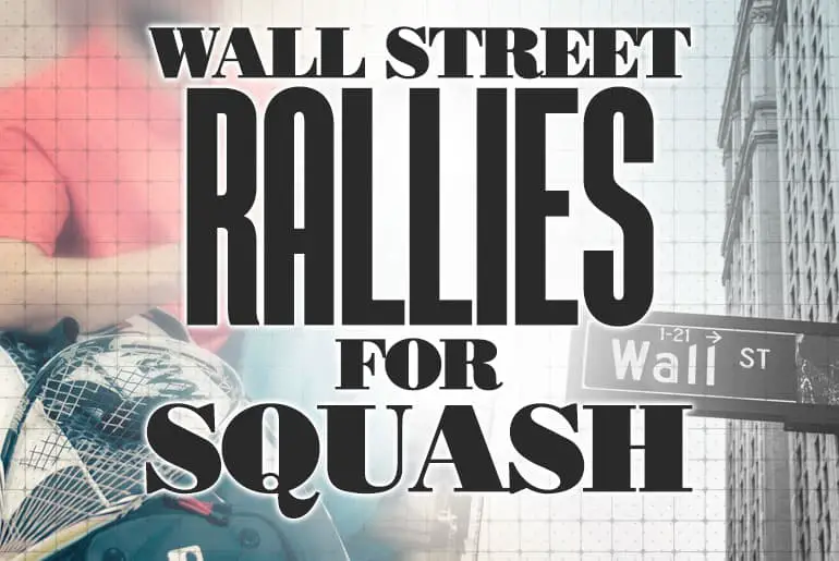 Wall Street New York Play Rallies Squash Sport