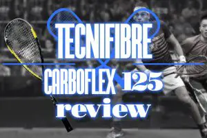 Tecnifibre Carboflex 125 Review
