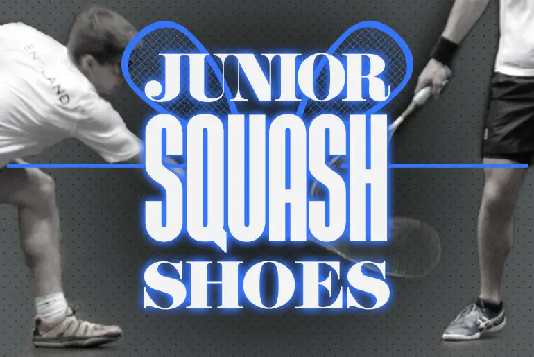 Best Junior Professional Squash Shoes