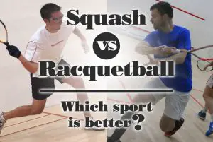 Squash VS Racquetball Which sport is better
