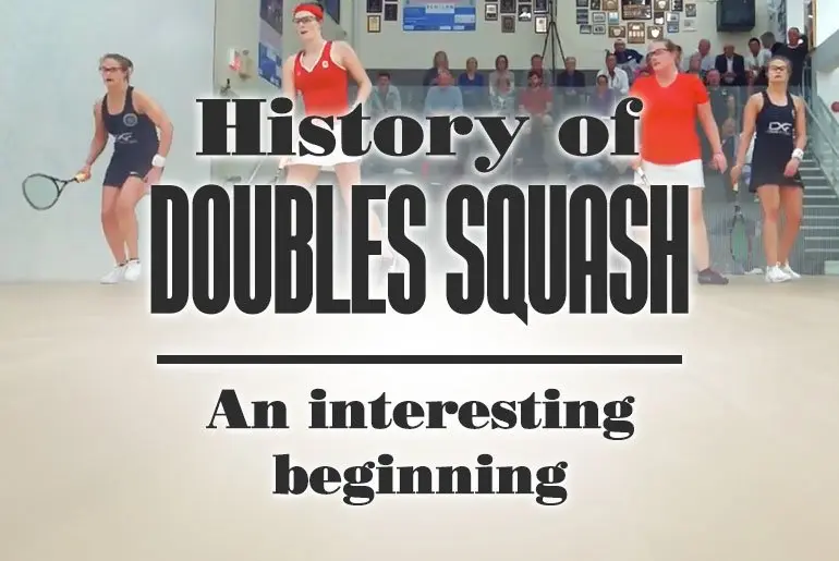 History Of Doubles Squash An Interesting Beginning